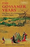 The Gossamer Years: The Diary of a Noblewoman of Heian Japan