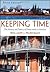 Keeping Time: The History and Theory of Preservation in America