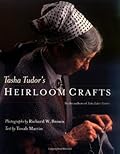 Tasha Tudor's Heirloom Crafts
