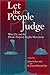 Let the People Judge: Wise Use And The Private Property Rights Movement