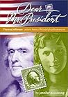 Thomas Jefferson: Letters from a Philadelphia Bookworm (Dear Mr. President)