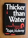 Thicker Than Water (Father Dowling, #6) Thicker Than Water (Father Dowling, #6)