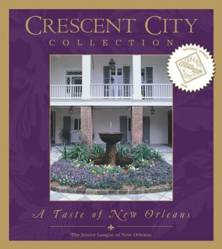 Crescent City Collection: A Taste of New Orleans (Hardcover)
