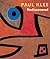 Paul Klee Rediscovered: Wor...