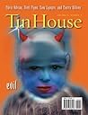 Tin House Magazine, Volume 8, Issue 3, Spring 2007: #31 Evil Tin House Magazine, Volume 8, Issue 3, Spring 2007: #31 Evil