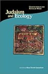 Judaism and Ecology: Created World and Revealed Word (Religions of the World and Ecology)