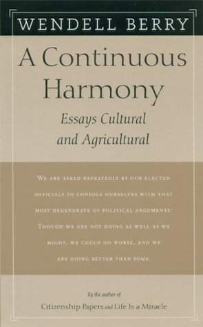 A Continuous Harmony: Essays Cultural and Agricultural (Paperback)