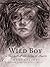 Wild Boy: The Real Life of the Savage of Aveyron