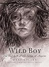 Wild Boy: The Rea...