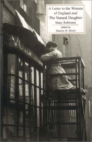 A Letter to the Women of England and The Natural Daughter (Paperback)