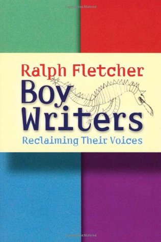 Boy Writers: Reclaiming Their Voices (Paperback)