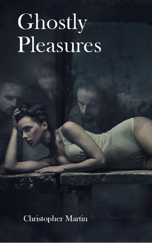 Ghostly Pleasures