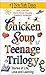Chicken Soup Teenage Trilogy by Jack Canfield