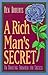 A Rich Man's Secret: An Ama...