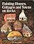 Painting Houses, Cottages and Towns on Rocks by Lin Wellford