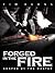Forged in the Fire: Shaped by the Master