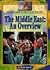 The Middle East: An Overview (Lucent Library of Conflict in the Middle East)