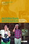 Architecture and Tourism: Perception, Performance and Place