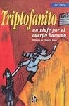 Triptofanito (Infaltil y Juvenil) by Julio Frenk