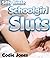 Silly Little Schoolgirl Sluts by Codie Jones
