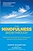The Mindfulness Breakthrough: The Revolutionary Approach to Dealing with Stress, Anxiety and Depression