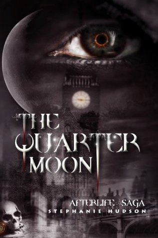 The Quarter Moon (Afterlife Saga #4)