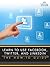 Learn to Use Facebook, Twitter, and LinkedIn: The How-To Guide