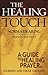 The Healing Touch: A Guide ...