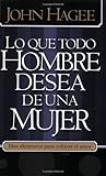 Lo Que Todo Hombre Mujer Desea ... (Spanish Edition)