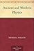 Ancient and Modern Physics
