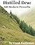 Distilled Dew: 500 Modern Proverbs