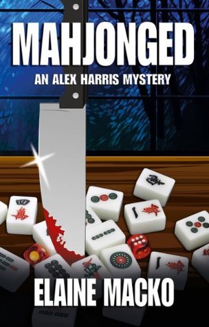Mahjonged (The Alex Harris Mystery #4)