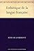 Esthétique de la langue française (French Edition)