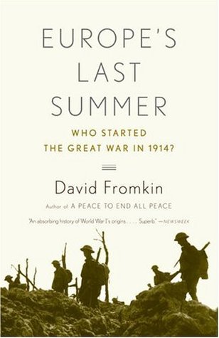 Europe's Last Summer: Who Started the Great War in 1914? (Paperback)