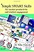 Simple SMART™ Skills - Vol. 1