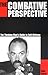 The Combative Perspective: The Thinking Man's Guide to Self-Defense