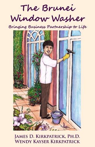 The Brunei Window Washer: Bringing Business Partnership to Life (Kindle Edition)