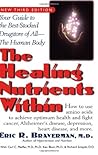 The Healing Nutrients Within: Facts, Findings, and New Research on Amino Acids