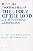 The Glory of the Lord by Hans Urs von Balthasar