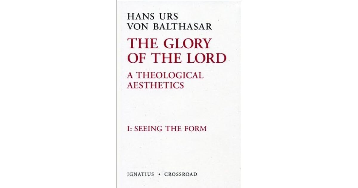 The Glory Of The Lord Vol 1 By Hans Urs Von Balthasar
