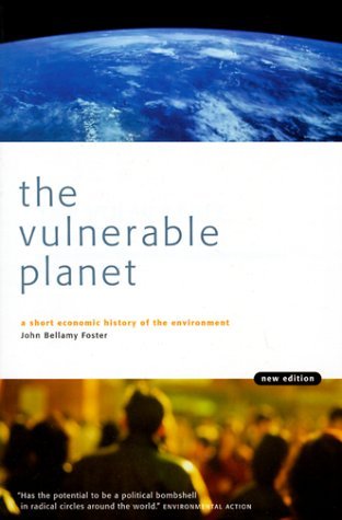 The Vulnerable Planet: A Short Economic History of the Environment (Cornerstone Books)