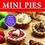 Mini Pies by Christy Beaver