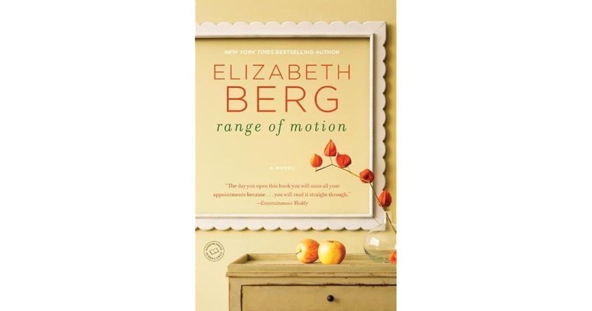 Range of Motion by Elizabeth Berg