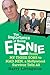 The Importance of Being Ernie From My Three Sons to Mad Men, a Hollywood Survivor Tells All by Barry Livingston