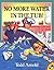 No More Water in the Tub! by Tedd Arnold