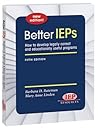 Better IEPs How to Develop Legally Correct and Educationally Useful Programs