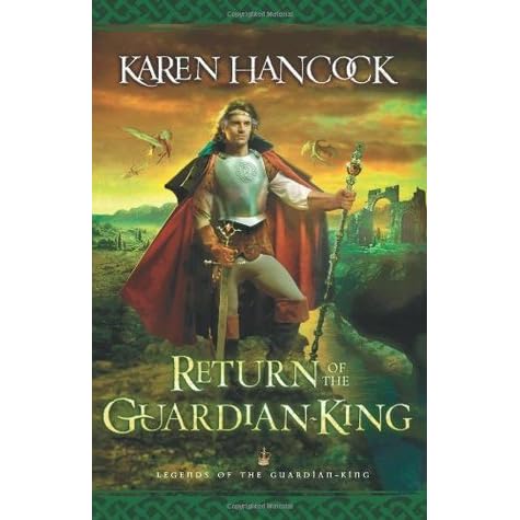 Return Of The Guardian King By Karen Hancock
