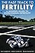 The Fast Track to Fertility by Sherif G. Awadalla