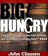 Big Hungry: A Novel
