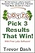 Pick 3 Lottery Results That Win! : Get Winning Daily 3 Numbers Using This Lottery System.